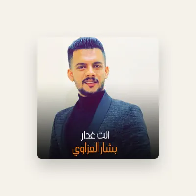 Listen to بشار العزاوي, watch music videos, read bio, see tour dates & more!