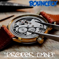 Proper Timing - Single - BounceCX