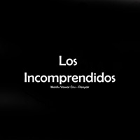 Los Incomprendidos - Single - Monfu yawar cru & Penyair
