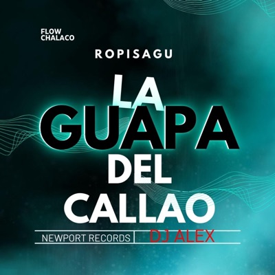 La Guapa Del Callao (feat. DjAlexJodeeraMusic) - Single