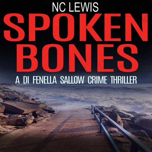 Spoken Bones: A DI Fenella Sallow Crime Thriller, Book 1 (Unabridged) cover