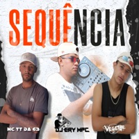 Sequência - Single - Mc TT Da 63, Dj Ery MPC & Vegeta061