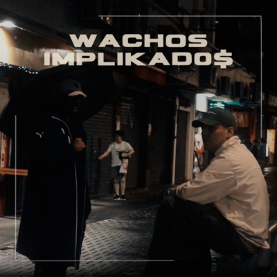 Wachos implikad0$ - EP