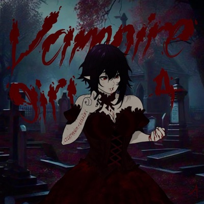 Vampire girl 4 (feat. Lil XLR) - Single