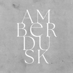 Amber Dusk - Single