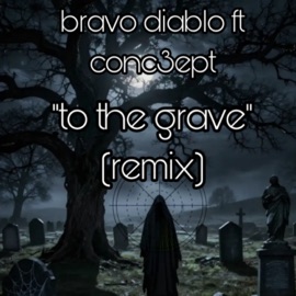 To the Grave (feat. Conc3ept) [Remix] HEAVYMUSIK LLC