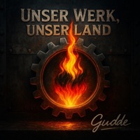 Unser Werk, unser Land - Single - Gudde