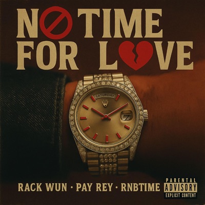 No Time for Love (feat. Pay Rey & RNBTIME) - Single
