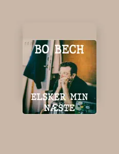 聆聽 Bo Bech、觀看音樂影片、閱讀小傳、查看巡演日期等！