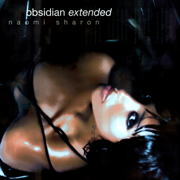 Obsidian (Extended) - Naomi Sharon