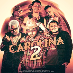 Carolina 2 (feat. MC Junin RD, Mc Brunyn & Dj Th Dias)