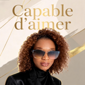 Capable d'aimer