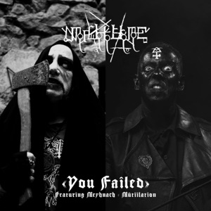 You Failed (feat. Meyhnach & Mutiilation) - Single