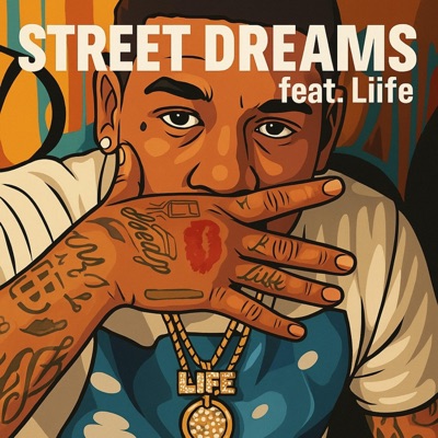 Street Dreams (feat. Liife) - Single