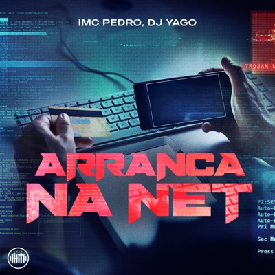 Arranca na Net (feat. Dj Yago) - Single