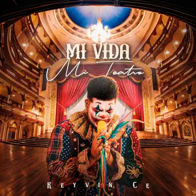 Listen to MI VIDA, MI TEATRO by Keyvin Ce
