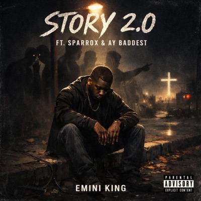 Story 2.0 (feat. Sparrox & Ay Baddest) - Single