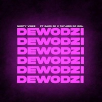 Dewodzi - Single - Norty vibez