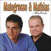 Matogrosso e Mathias - A Mais Louca Paixão