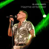 Hazme Entender — El Loco Amato