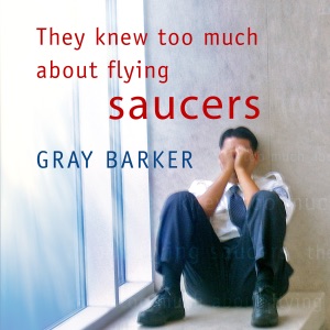 They Knew Too Much About Flying Saucers (Unabridged)