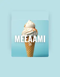 Escucha a Meeaami, mira videos musicales, lee su biografía, consulta las fechas de las gira y más.