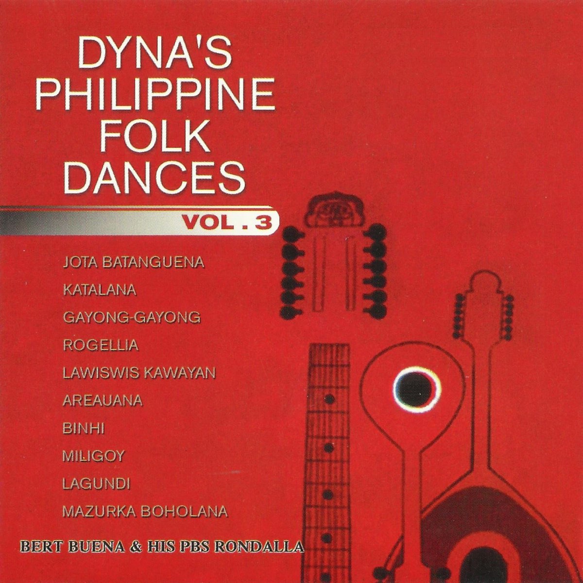 ‎dyna's Philippine Folk Dances, Vol. 3 - Album By Bert Buena & His Pbs 