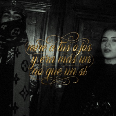 miré a tus ojos y era mas un no que un si (feat. MACKK) - Single