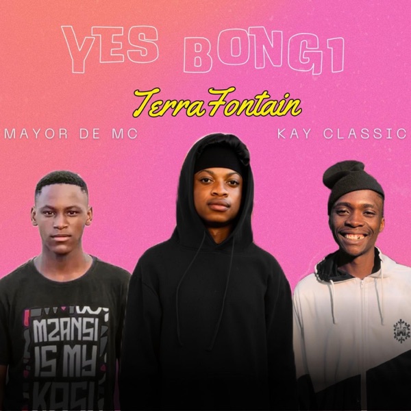 Yes Bongii (Barcadi) (feat. KayC﻿lassic & Mayor De Mc) - Single