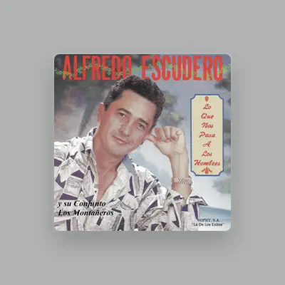 Listen to Alfredo Escudero y su conjunto Los Montañeros, watch music videos, read bio, see tour dates & more!