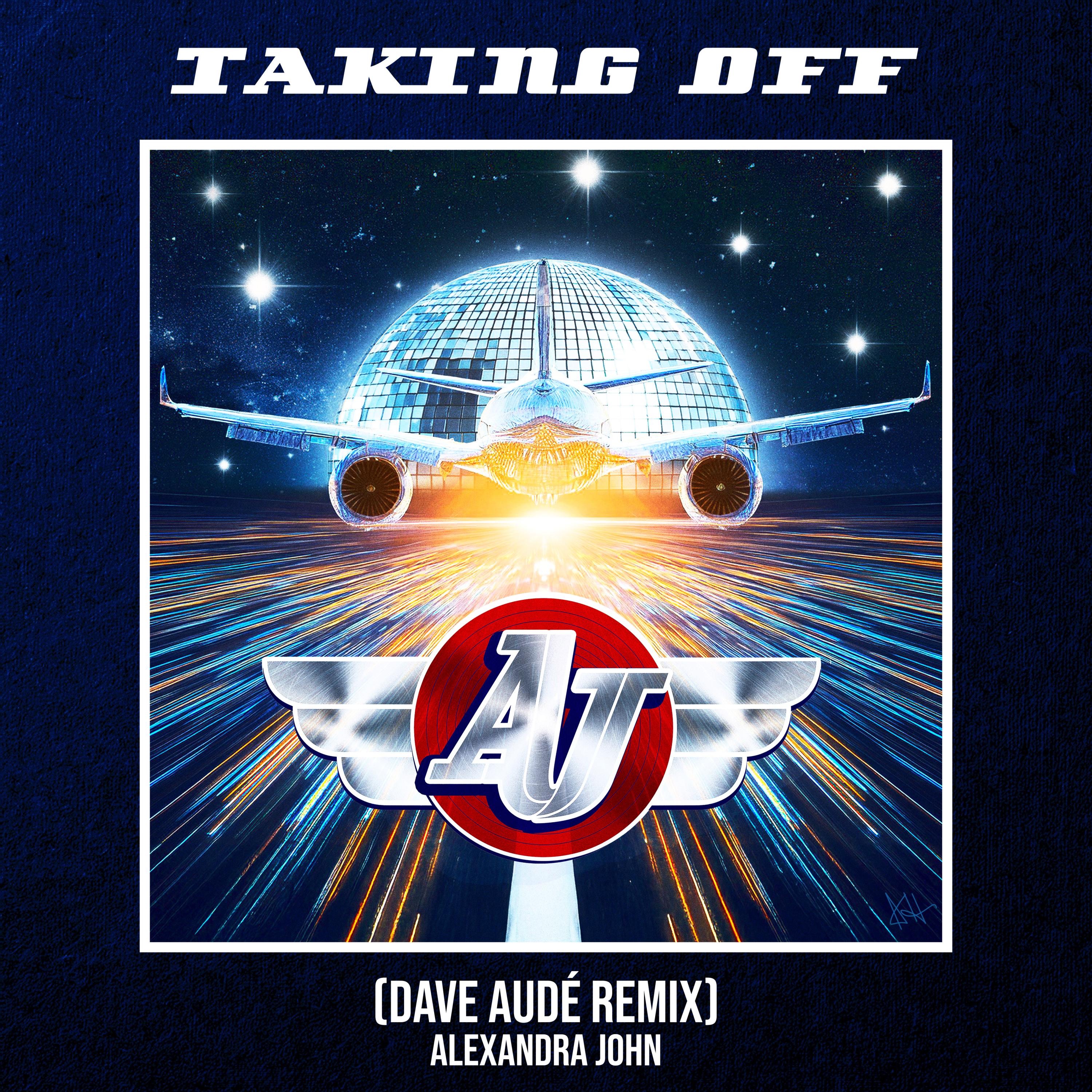 Taking Off (Dave Audé Remix) - Single