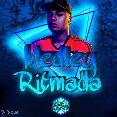 Medley Ritmada (feat. Dj kaue14) - Single