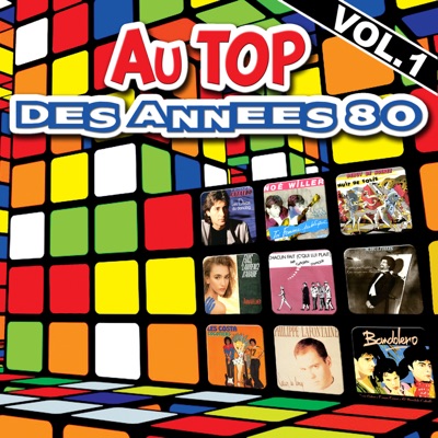 Au top des années 80, Vol. 1