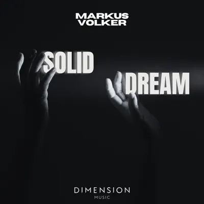 Dengarkan 'Solid Dream - Single' dari Markus Volker.