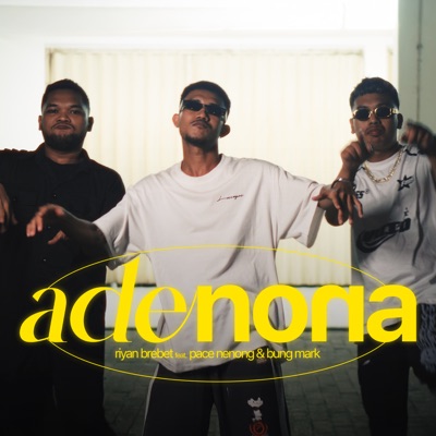 ADE NONA (feat. Pace Nenong & Bung Mark) - Single