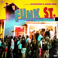 Funk St. - Single - Jojo2Faded & Jakob John