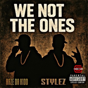 We Not The Ones (feat. MMO STYLEZ) - Single