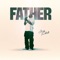 Father - Jay Todd lyrics
