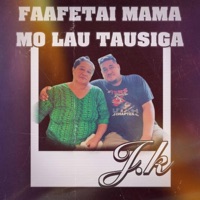 Faafetai mama mo lau tausiga - Single - James Konelio Aulai