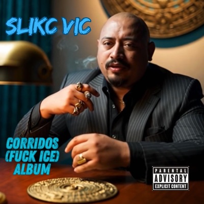 Corridos (Fuck ICE) Album - EP