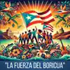 La Fuerza del Boricua
