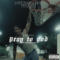 Pray To God - Single - K-Stone