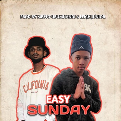 Easy Sunday (feat. Leigh Junior) - Single