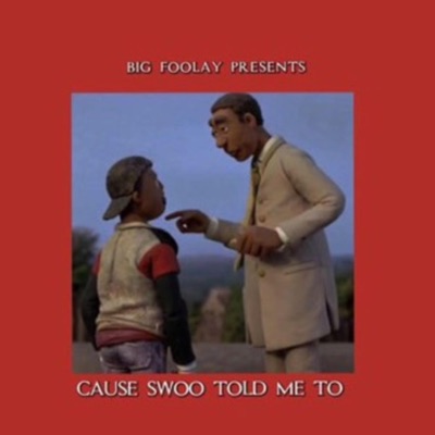 Cause Swoo Told Me To - EP