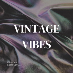 Vintage Vibes: Chill Lofi Beats