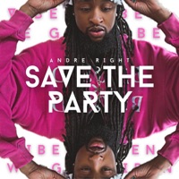 Save The Party - Single - Andre Right