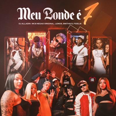 Meu Bonde É 7 (feat. Smith013 & Mc Fidelis) - Single