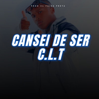 Cansei de Ser C.L.T - Single