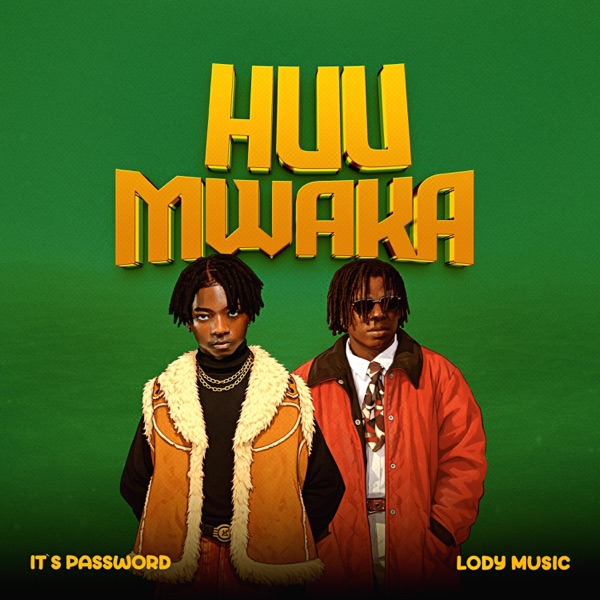 Huu Mwaka (feat. Lody Music)