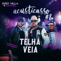 Telha Véia (Acusticasso#8) [Ao Vivo] - Single - William Santos & Joāo Villa e Rafael